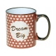 Kubek do KAWY HERBATY 310 ml - DREAM BIG